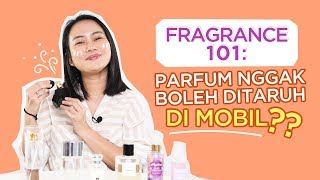 [GIVEAWAY ALERT!!] Kenapa Sih Parfum Nggak Boleh Ditaruh di Mobil? | Fragrance 101