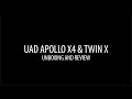 UAD Apollo X4 & Twin X - Unboxing and Review