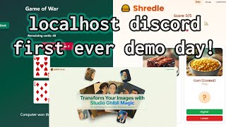 localhost discord | First Demo Day!
