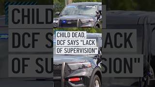 3-year-old killed in Manchester crash as DCF cites prior lack of supervision reports