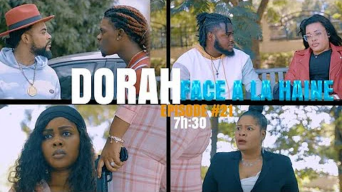 DORAH FACE ALA HAINE EPISODE21/DOUARD...  DJIMMY/P...