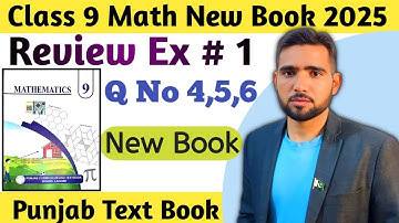 Review Exercise 1 Class 9 Math New Book 2025 Chapter 1 Q No 4,5,6 | 9th Math Chapter 1 New Book