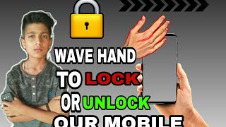 HOW Y TO LOCK OR UNLOCK MOBILE BY WAVE OUR HAND screenshot 2