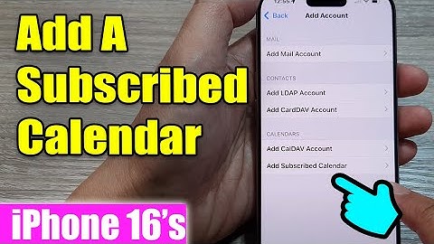 iPhone 16/16 Pro Max: How to Add A Subscribed Calendar