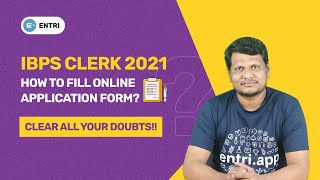 IBPS CLERK FORM FILL UP PROCESS 2021 | TELUGU | HOW TO APPLY FOR IBPS CLERK 2021 ONLINE | ENTRI APP