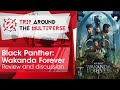 Black Panther Wakanda Forver Review and Discussion