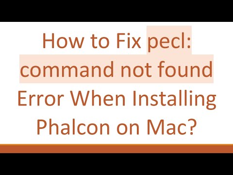 How to Fix pecl: command not found Error When Installing Phalcon on Mac?