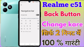 How To Change Back Button In realme c51, How To Change Back Button in realme c51 | realme c51