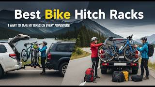 TOP 5 Best Bike Hitch Racks 2026 | These Bike Racks Will Literally Save Your Bike