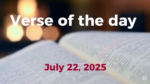 Verse of the day - July 22, 2025 | Luke 19:1-6