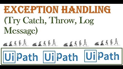 UiPath Exception Handling|Try Catch|UiPath RPA