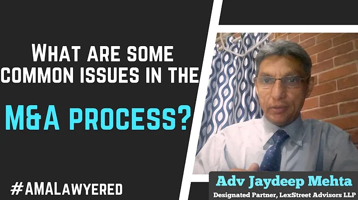 What are some common issues in the M&A process by Advocate Jaydeep Mehta #AMALawyered