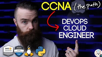 From CCNA to CLOUD DevOps Engineer (the path) // AWS, Azure, Linux, Python