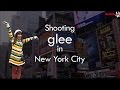 Glee - The Making Of The "New York" Episode