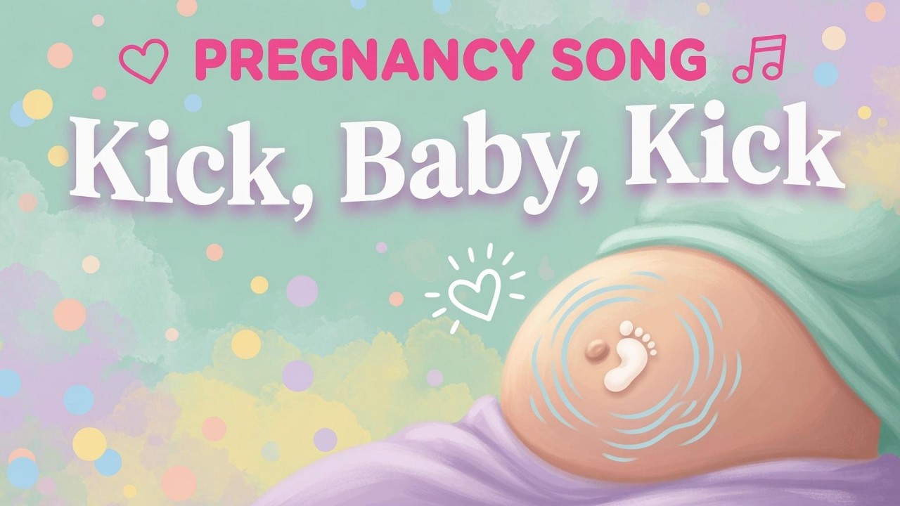 Watch Kick, Baby, Kick | Playful Pregnancy Lullaby for Baby Movement on YouTube Watch Kick, Baby, Kick | Playful Pregnancy Lullaby for Baby Movement on YouTube