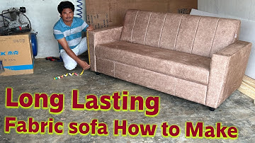 Latest Model 2023 Long Lasting Fabric Sofa Making, Sofa Foam making, Spring Making, Cloth Switching,