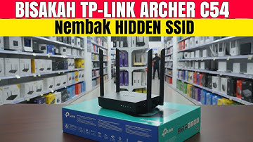 BISAKAH TP-LINK ARCHER C54 NEMBAK HIDDEN SSID / WIFI YANG DISEMBUNYIKAN #tplink #archerc54