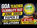 Goa Teacher Eligibility Test ( GTET) paper solutions Child pedagogy| Q1 to Q3 explanation in detail
