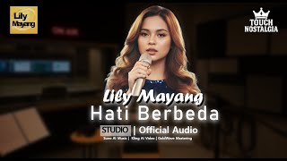 Lily Mayang  Hati Berbeda
