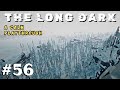 The Long Dark: A Calm Playthrough: Ep 56 - Man on a Mission