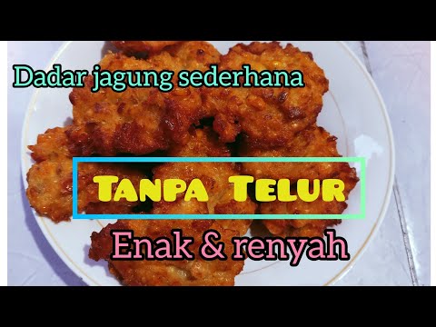 Dadar Jagung Empuk Tanpa Telur