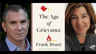 Frank Bruni | The Age of Grievance