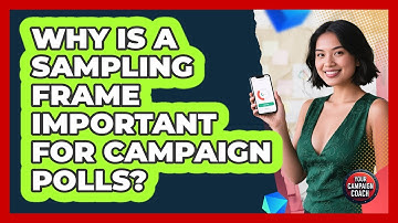 Why Is A Sampling Frame Important For Campaign Polls? - Your Campaign Coach