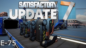 Satisfactory Update 7 E-75, Assembly Director Systems for Project 12 of 4