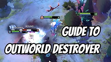 How to play Outworld Destroyer | Core Guide | 7.39d