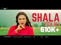 Shala by fiza ali  new punjabi song 2024   jazba entertainment ltd