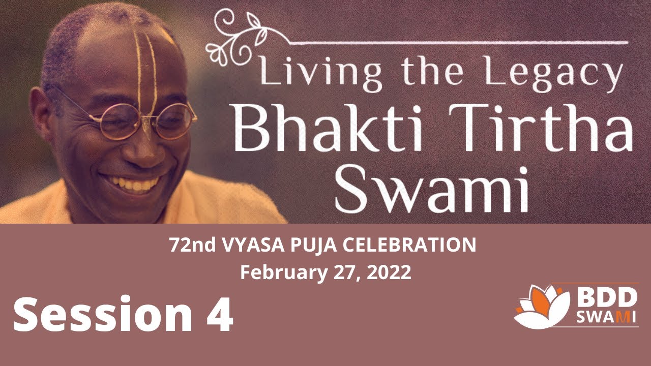 Bhakti Tirtha Swami Vyasa-puja  | Session 4 | Global Online Event | Feb 27, 2022