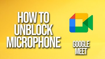 How To Unblock Microphone Google Meet Tutorial