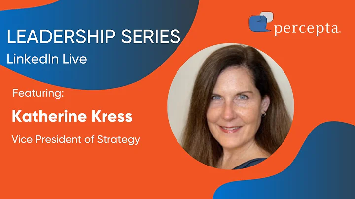 Percepta Leadership Series: Katherine Kress