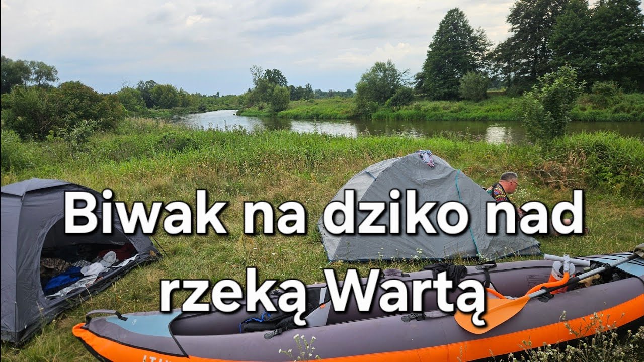 Spływ Wartą. Noc nad rzeką