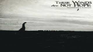 These Winds Are Not Hope  - The Death of Hope by From Coma 519 views 4 years ago 4 minutes, 38 seconds