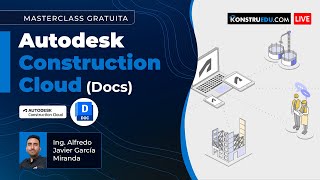 MasterClass Gratis: Autodesk Construction Cloud (Docs)