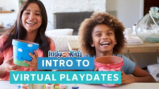Details Virtual PLAYdates During Social Distancing | How it Works Guide