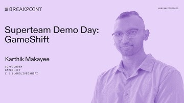 Breakpoint 2025: Superteam Demo Day: GameShift (Karthik Makayee)