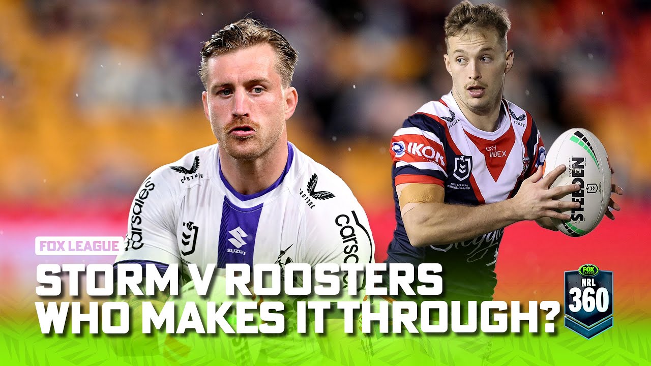 Do or Die Can Roosters Sam Walker play the role of hero vs Storm? NRL 360 Fox League