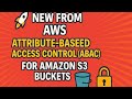 🚀 𝗡𝗘𝗪 𝗙𝗥𝗢𝗠 𝗔𝗪𝗦 — 𝗔𝗧𝗧𝗥𝗜𝗕𝗨𝗧𝗘-𝗕𝗔𝗦𝗘𝗗 𝗔𝗖𝗖𝗘𝗦𝗦 𝗖𝗢𝗡𝗧𝗥𝗢𝗟 (𝗔𝗕𝗔𝗖) 𝗙𝗢𝗥 𝗔𝗠𝗔𝗭𝗢𝗡 𝗦𝟯 𝗕𝗨𝗖𝗞𝗘𝗧𝗦🪣🔐 #aws #s3 #security