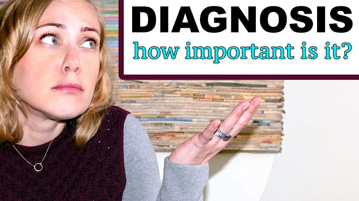 How Important is a Diagnosis?