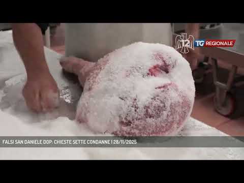 FALSI SAN DANIELE DOP: CHIESTE SETTE CONDANNE | 28/11/2025