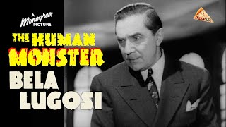 The Human Monster (1939) BELA LUGOSI