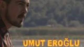Umut Eroğlu Affederumki Seni