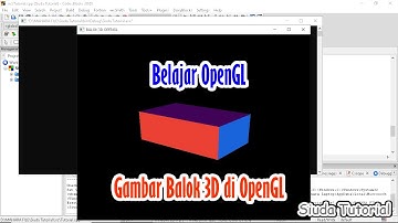 BELAJAR OPENGL - Membuat Balok 3D di OpenGL