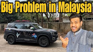 Malaysia aate hi Scorpio-N Kharab Hogayi 😭 |India To Australia By Road| #EP-91