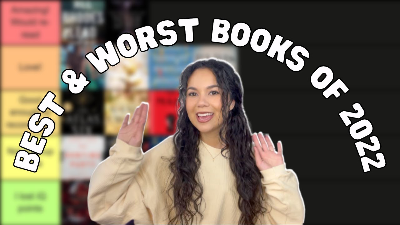 Best And Worst Books I Read In 2022 | Tier Ranking - YouTube