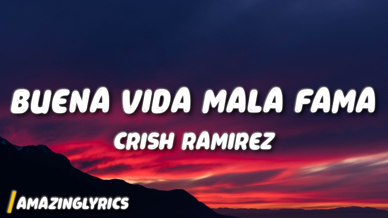 Buena Vida Mala Fama - Crish Ramirez