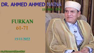 Ahmed Ahmed Naina - Furkan (61-71) 15/11/2022   احمد احمد نعينع سورة الفرقان