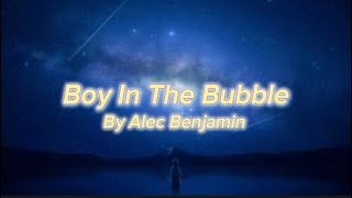 Boy In The Bubble - Alec Benjamin ( Slowed + reverb￼ )￼